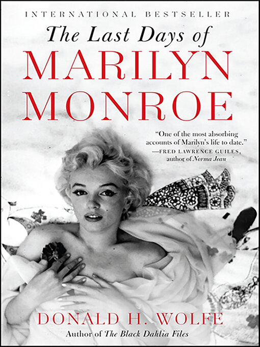 Title details for The Last Days of Marilyn Monroe by Donald H. Wolfe - Wait list